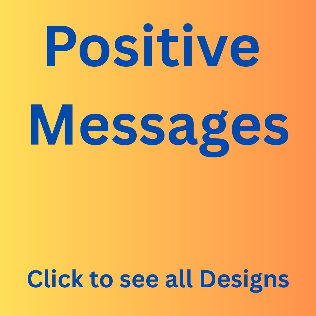 Positive Message Shirts