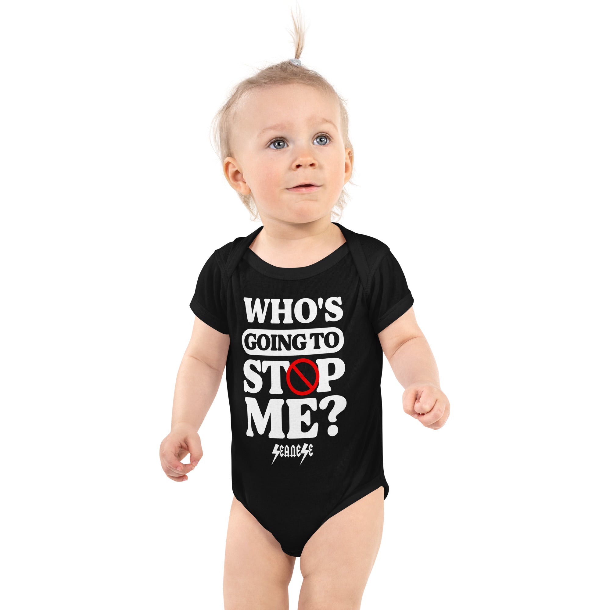 Infant Bodysuit---Who's Going to Stop Me?---Click for More Shirt Colors