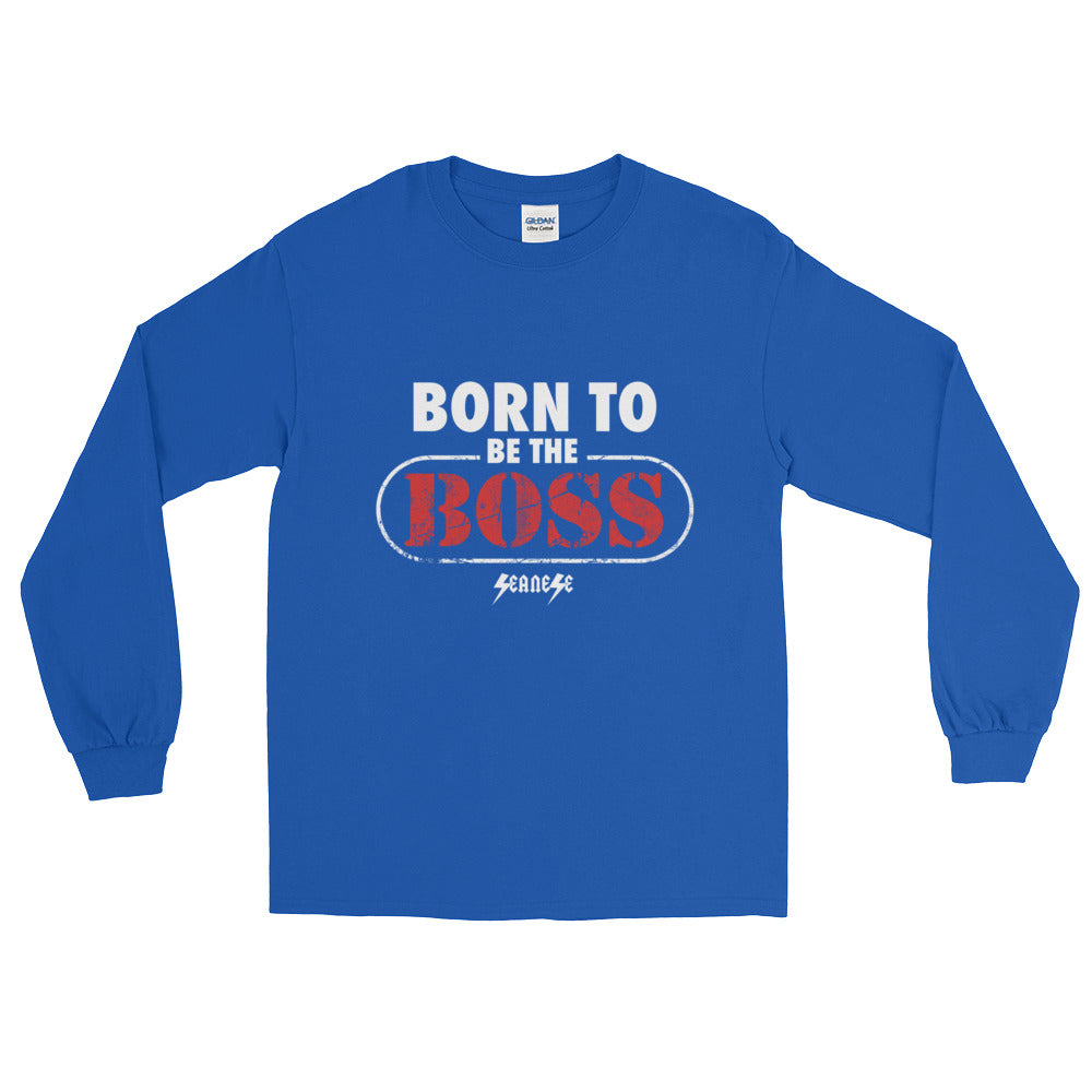 Long Sleeve T-Shirt---Born to Be The Boss---Click to see more shirt colors