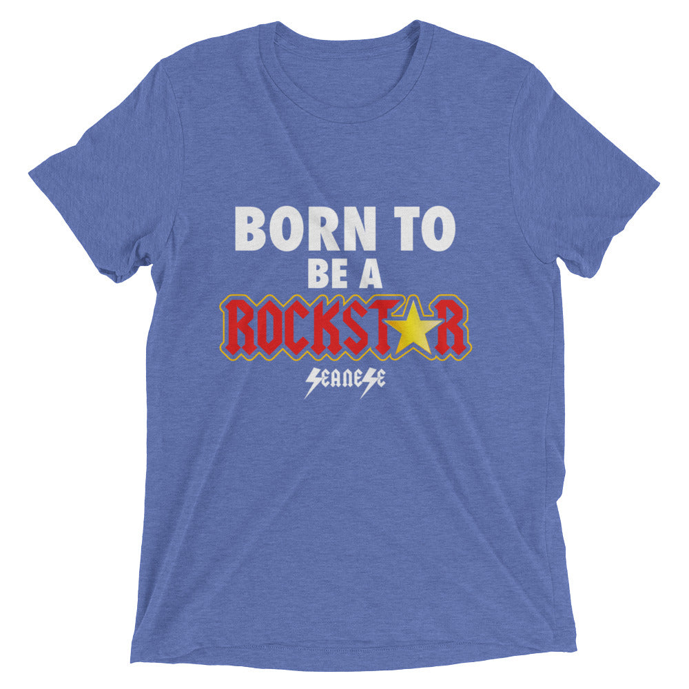 Upgraded Soft Short sleeve t-shirt---Born to Be A Rockstar---Click to see more shirt colors