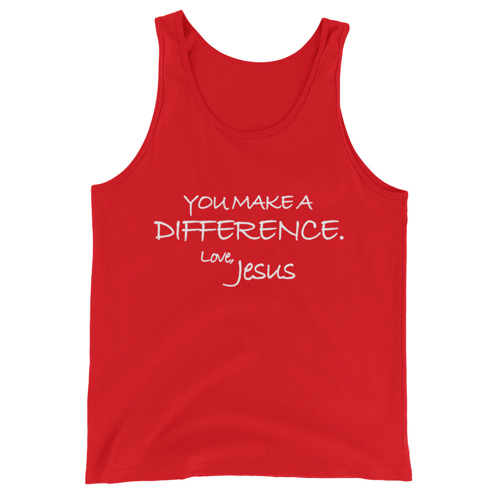 Unisex  Tank Top---You Make A Difference. Love, Jesus---Click for more shirt colors