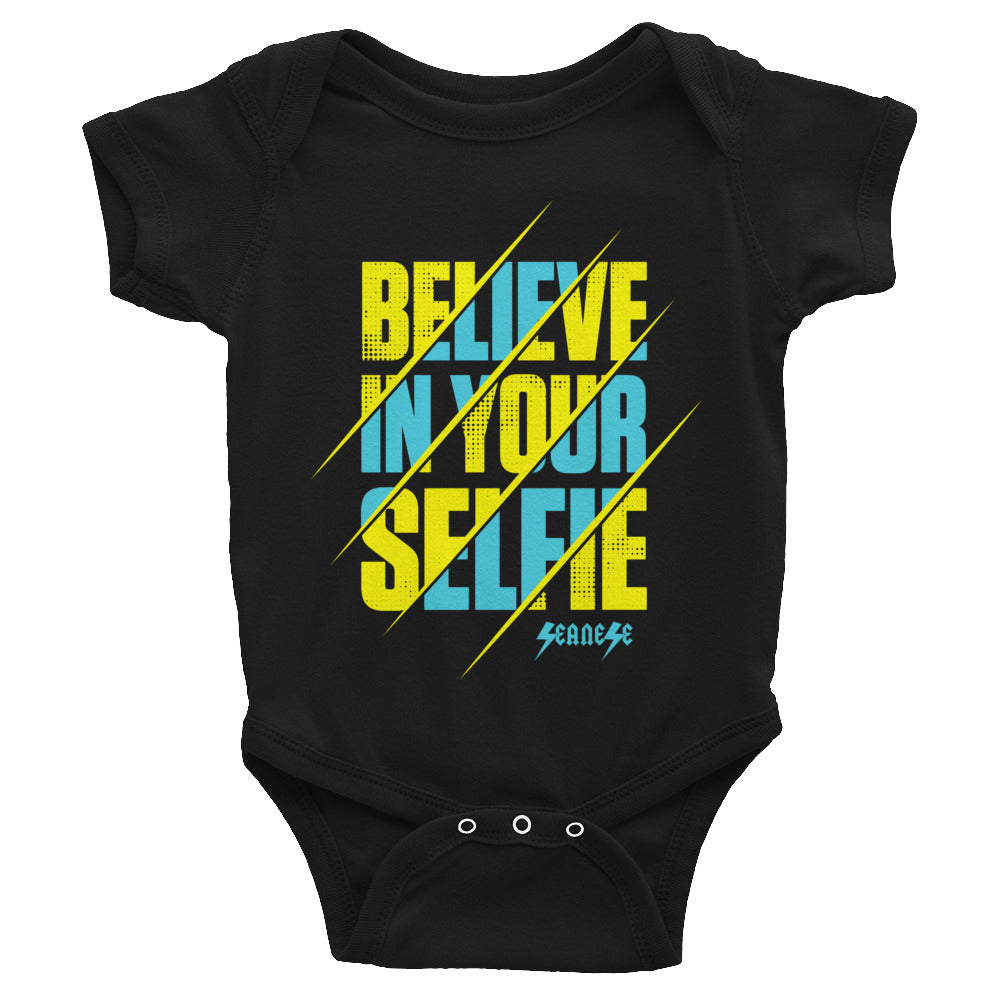 Infant Bodysuit---Believe in Your Selfie---Click for more shirt colors