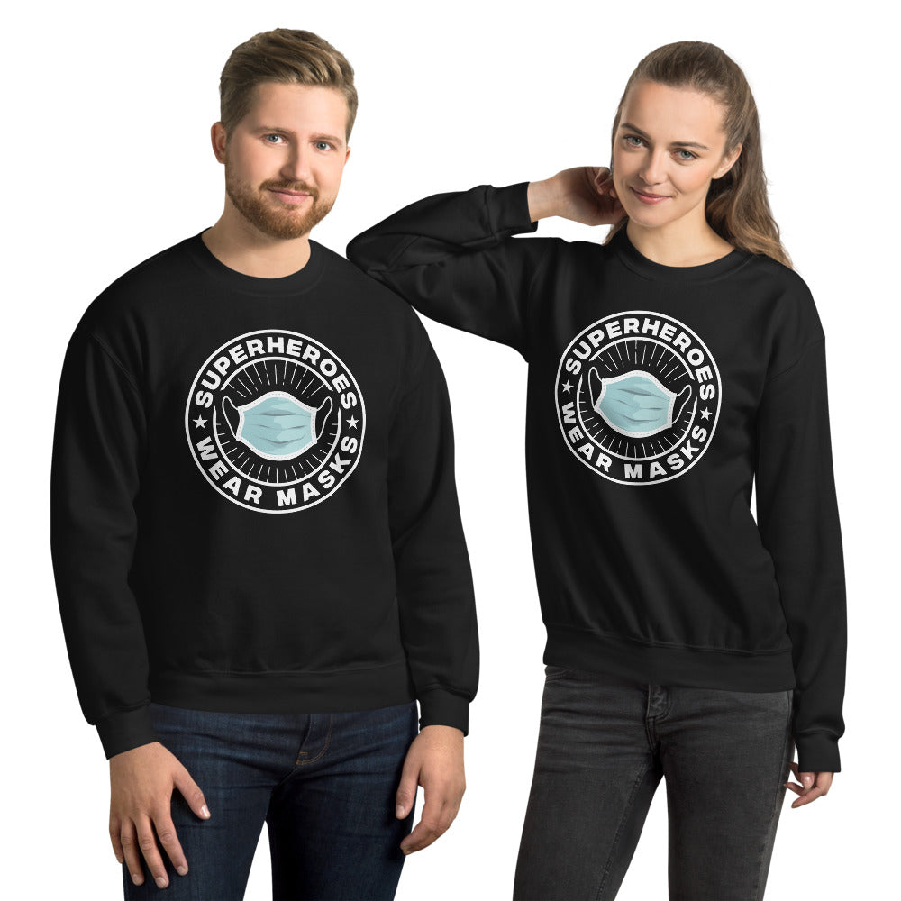 Unisex Sweatshirt---Superheroes Wear Masks---Click for more shirt colors