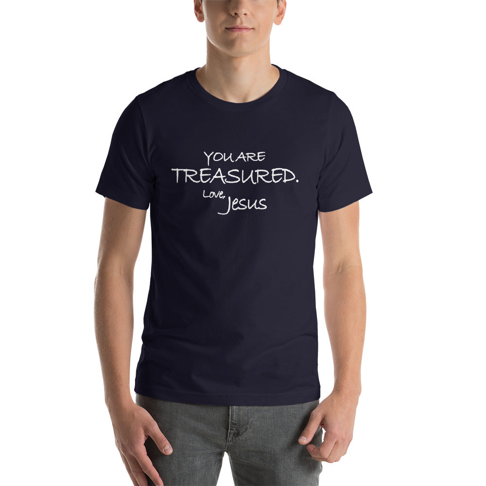Short-Sleeve Unisex T-Shirt---You Are Treasured. Love, Jesus---Click for more shirt colors