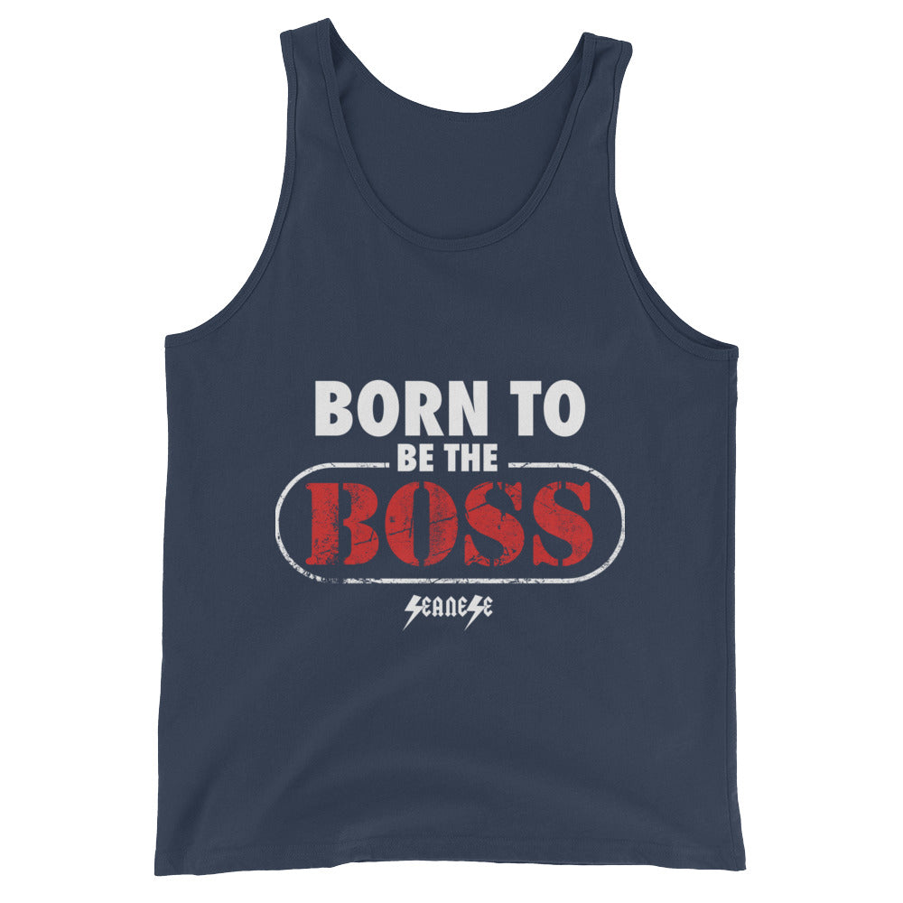 Unisex  Tank Top---Born to Be The Boss---Click to see more shirt colors