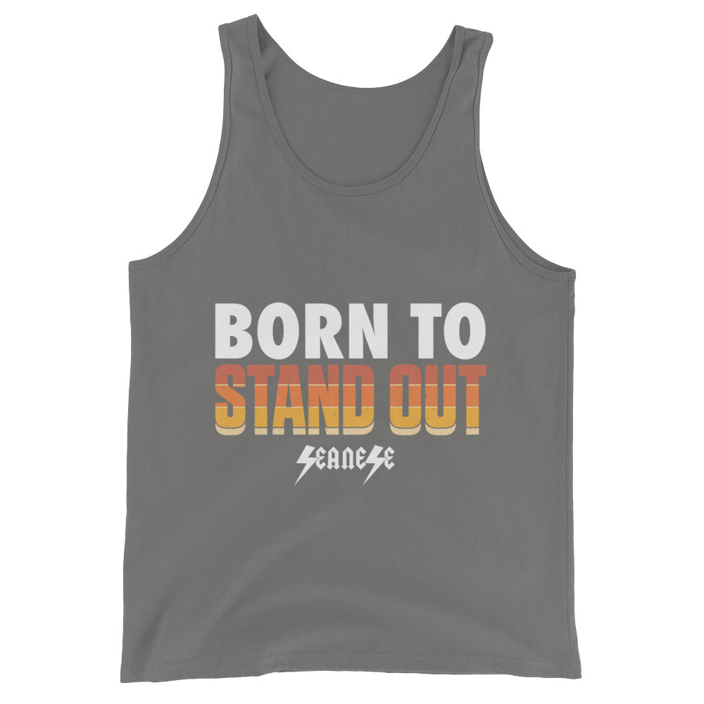 Unisex  Tank Top---Born to Stand Out---Click for more shirt colors