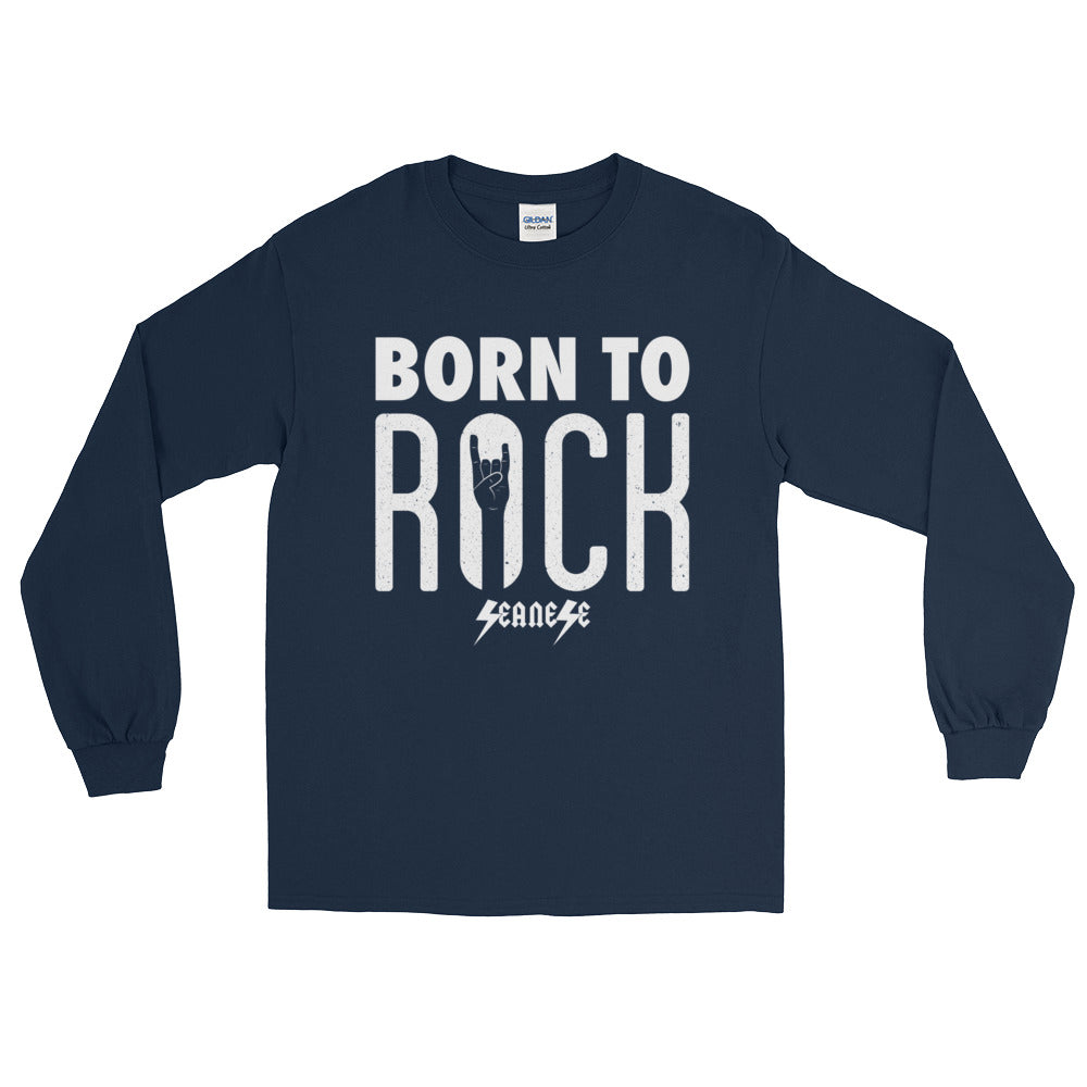 Long Sleeve T-Shirt---Born To Rock---Click for more shirt colors