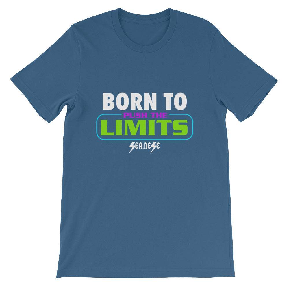Short-Sleeve Unisex T-Shirt---Born to Push the Limits---Click for more shirt colors