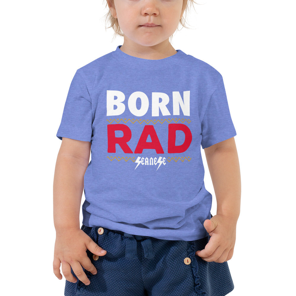 Toddler Short Sleeve Tee---Born Rad---Click for More Shirt Colors