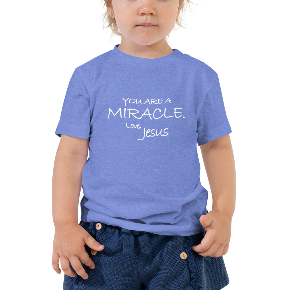 Toddler Short Sleeve Tee---You Are a Miracle. Love, Jesus---Click for more shirt colors
