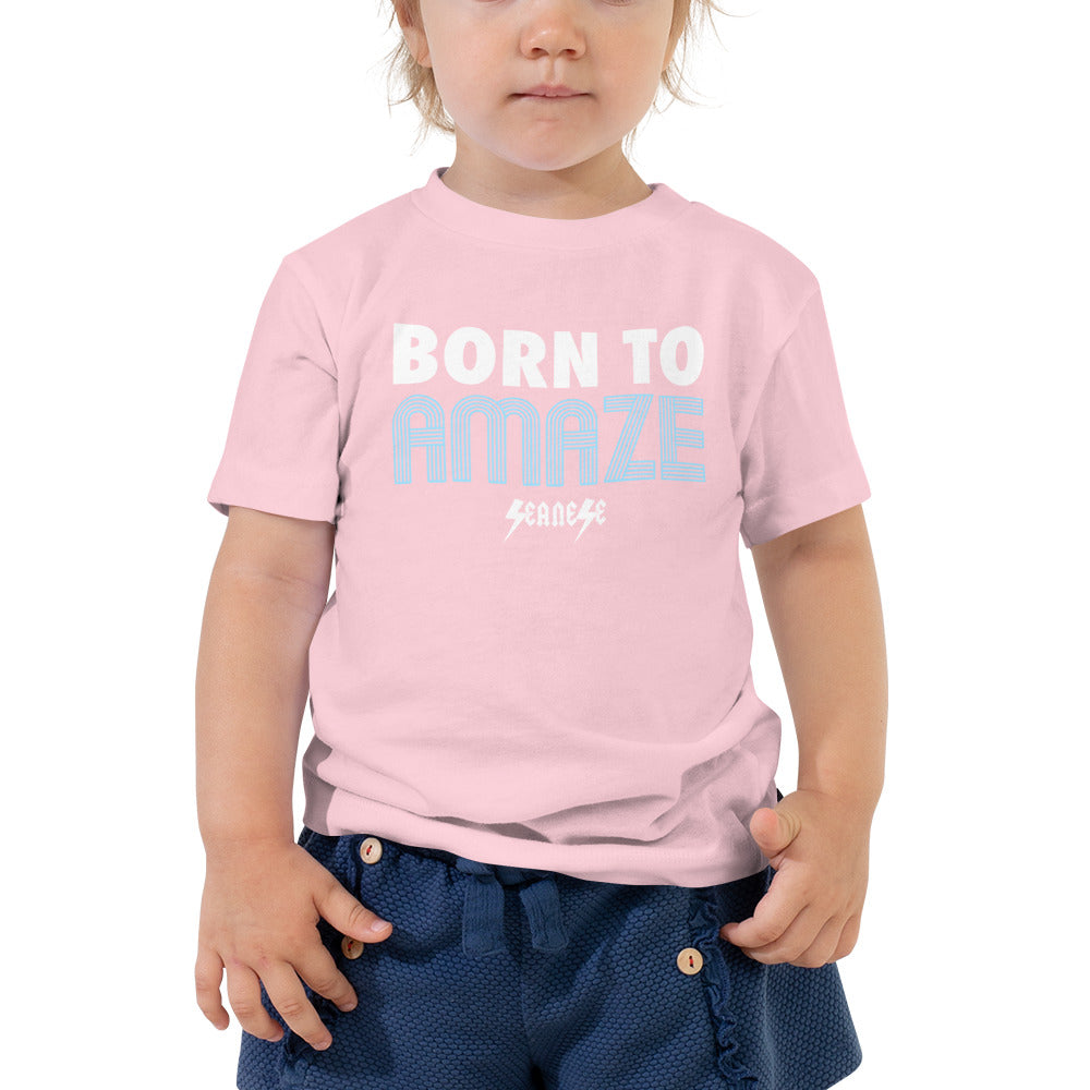 Toddler Short Sleeve Tee---Born to Amaze---Click for More Shirt Colors