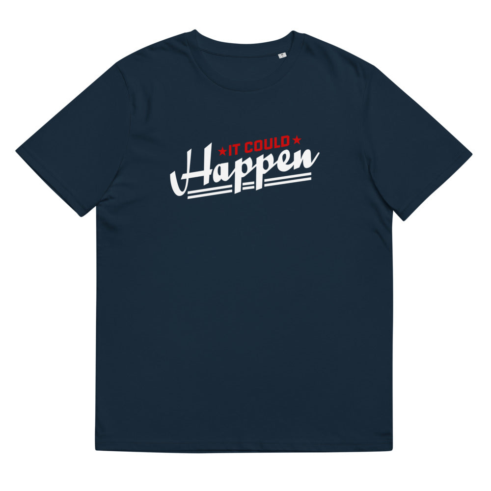 Unisex organic cotton t-shirt---Make it Happen--Click for More Shirt Colors